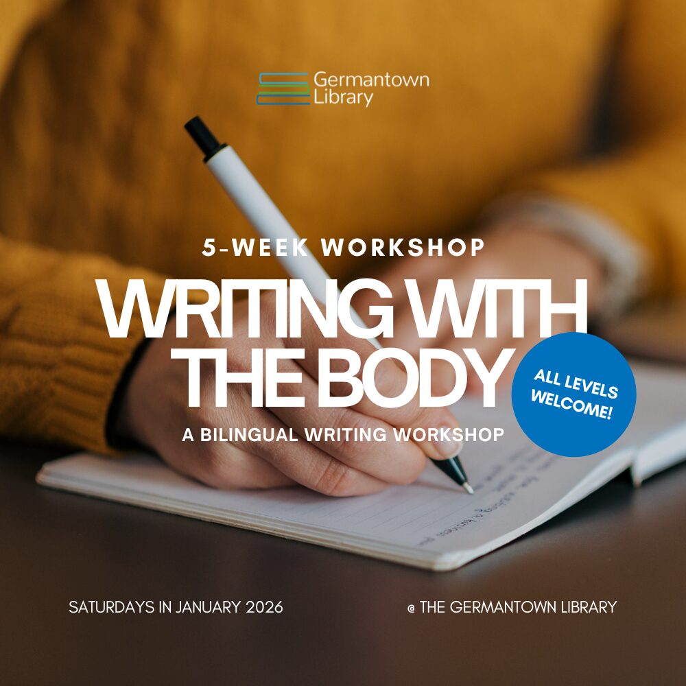 Writing with the Body: Bilingual Writing Workshop at the Germantown Library